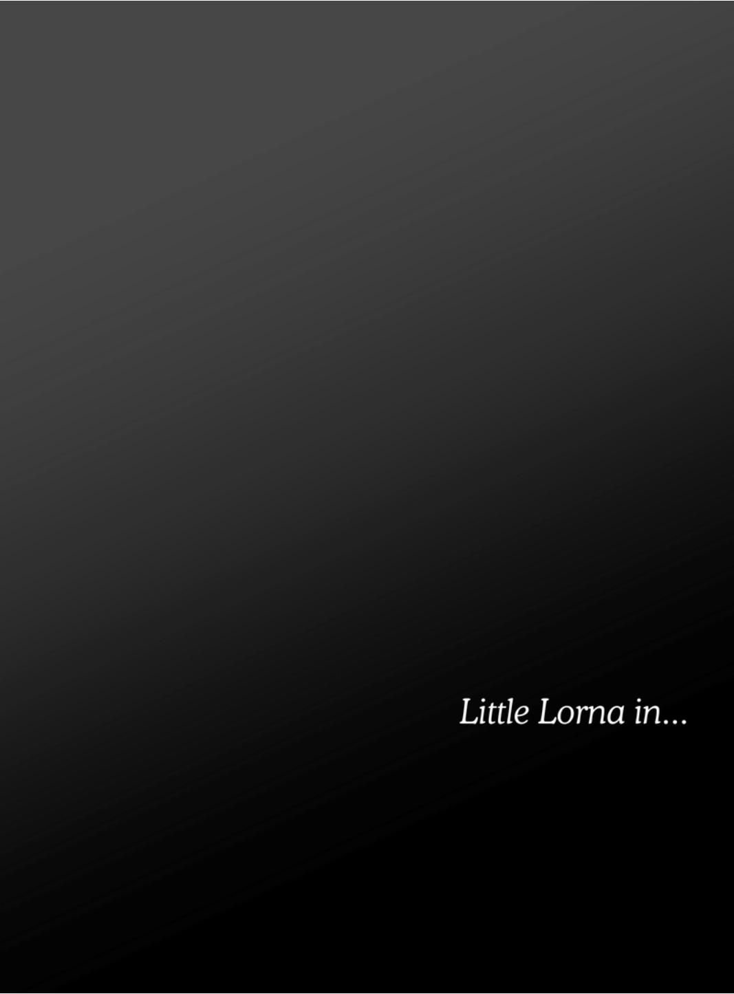 Adventures of Little Lorna - ch. 5-8