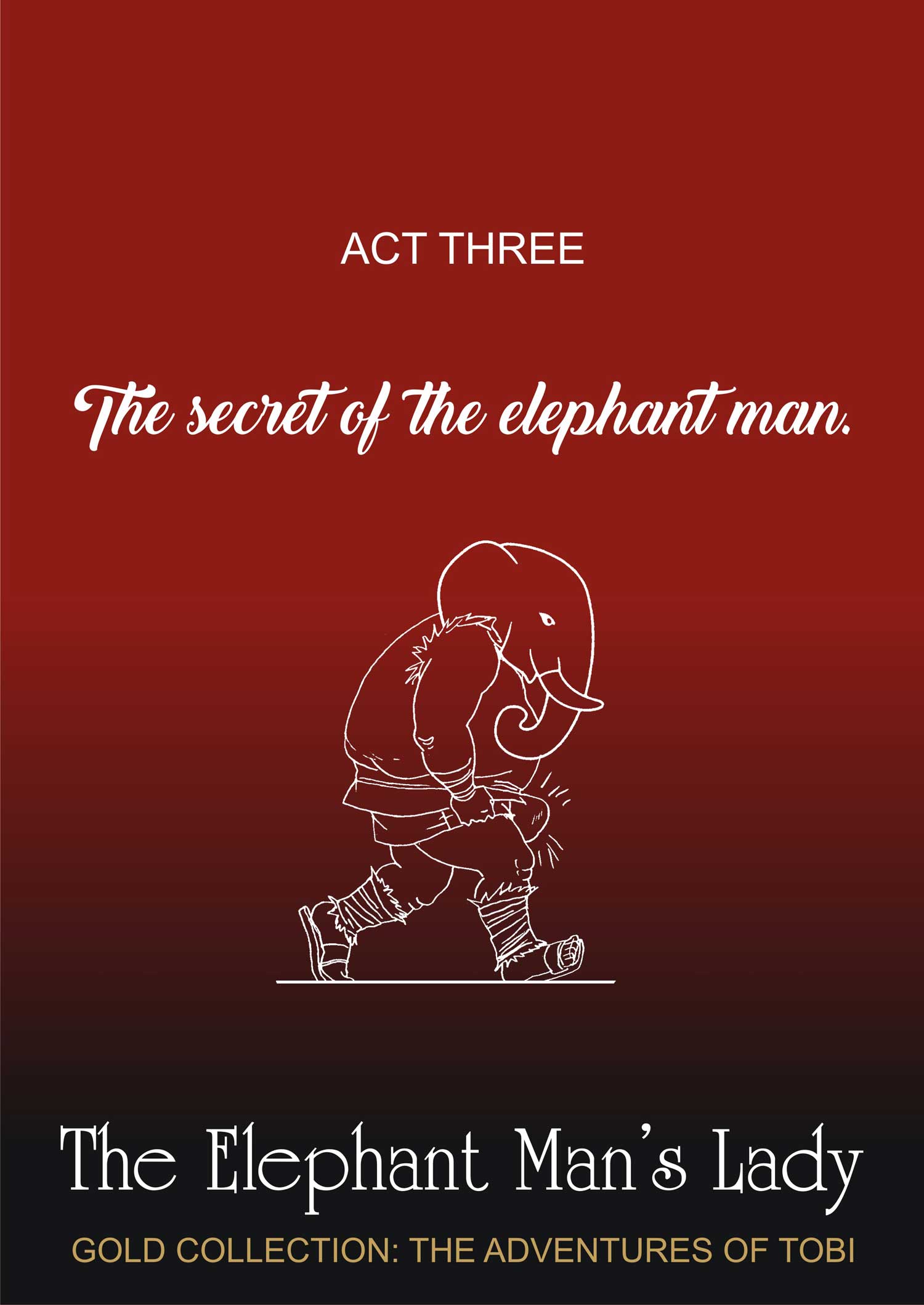 The Elephant Man’s Lady - Chapter 1